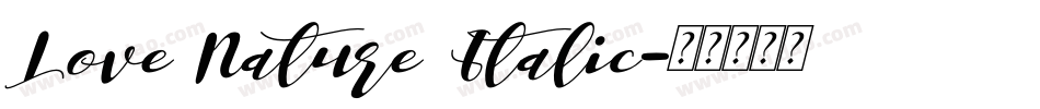 Love Nature Italic字体转换